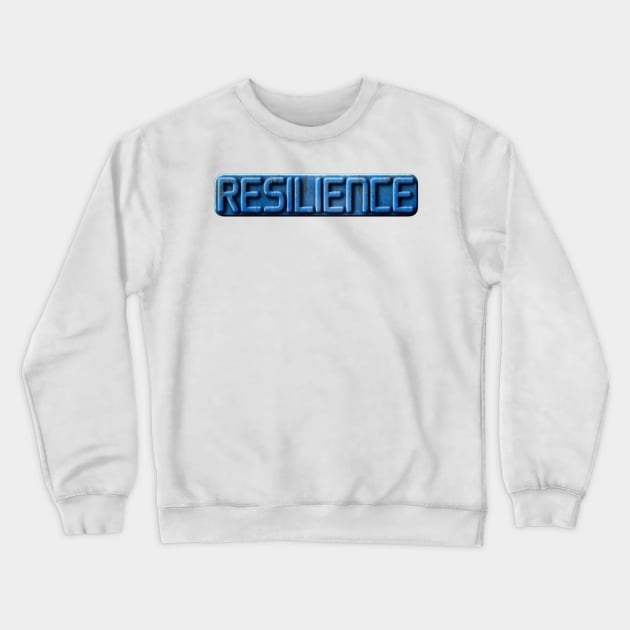 Resilience Sticker Crewneck Sweatshirt by anacarminda